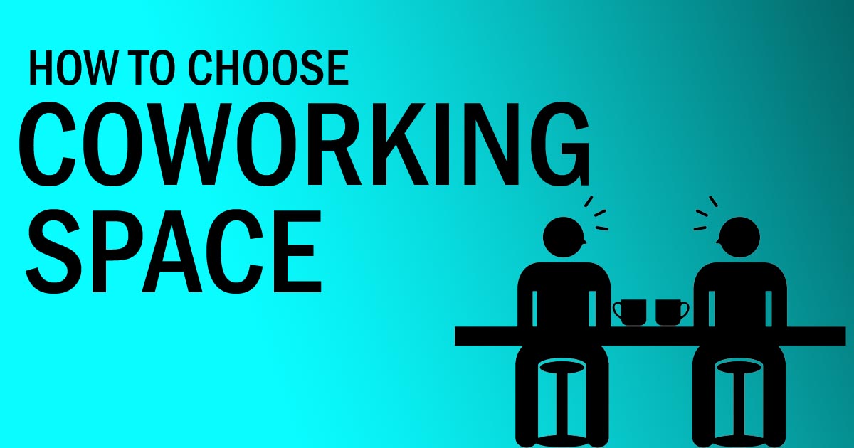how to choose coworking space